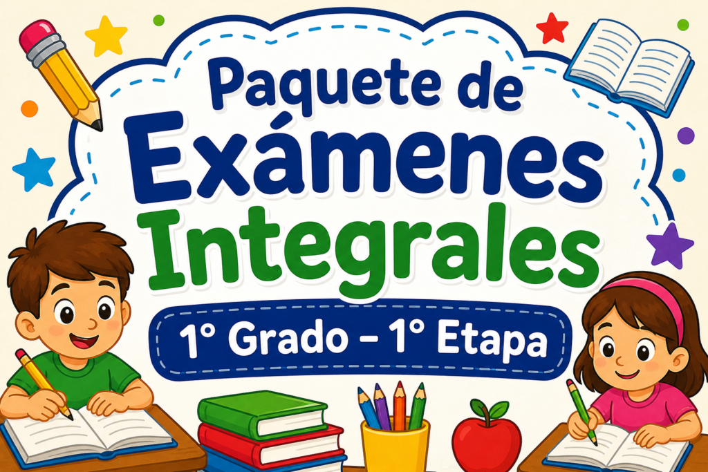 exámenes 1° grado 1° etapa
