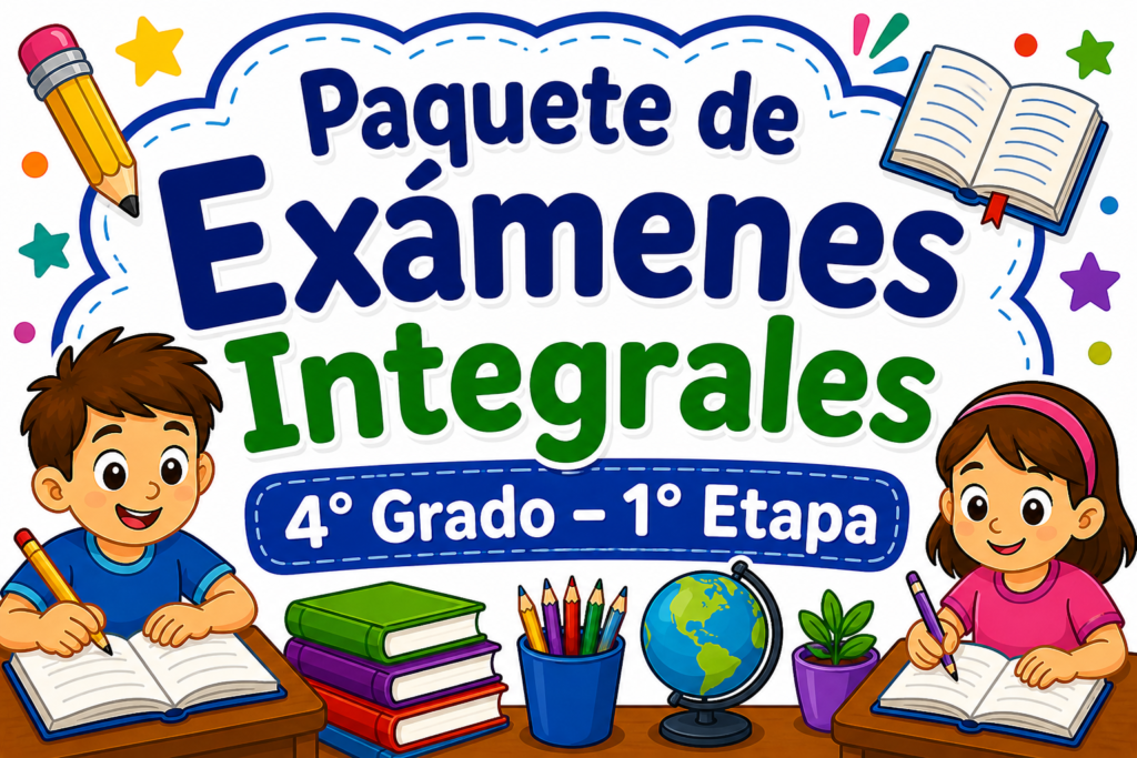 exámenes 4° grado 1° etapa